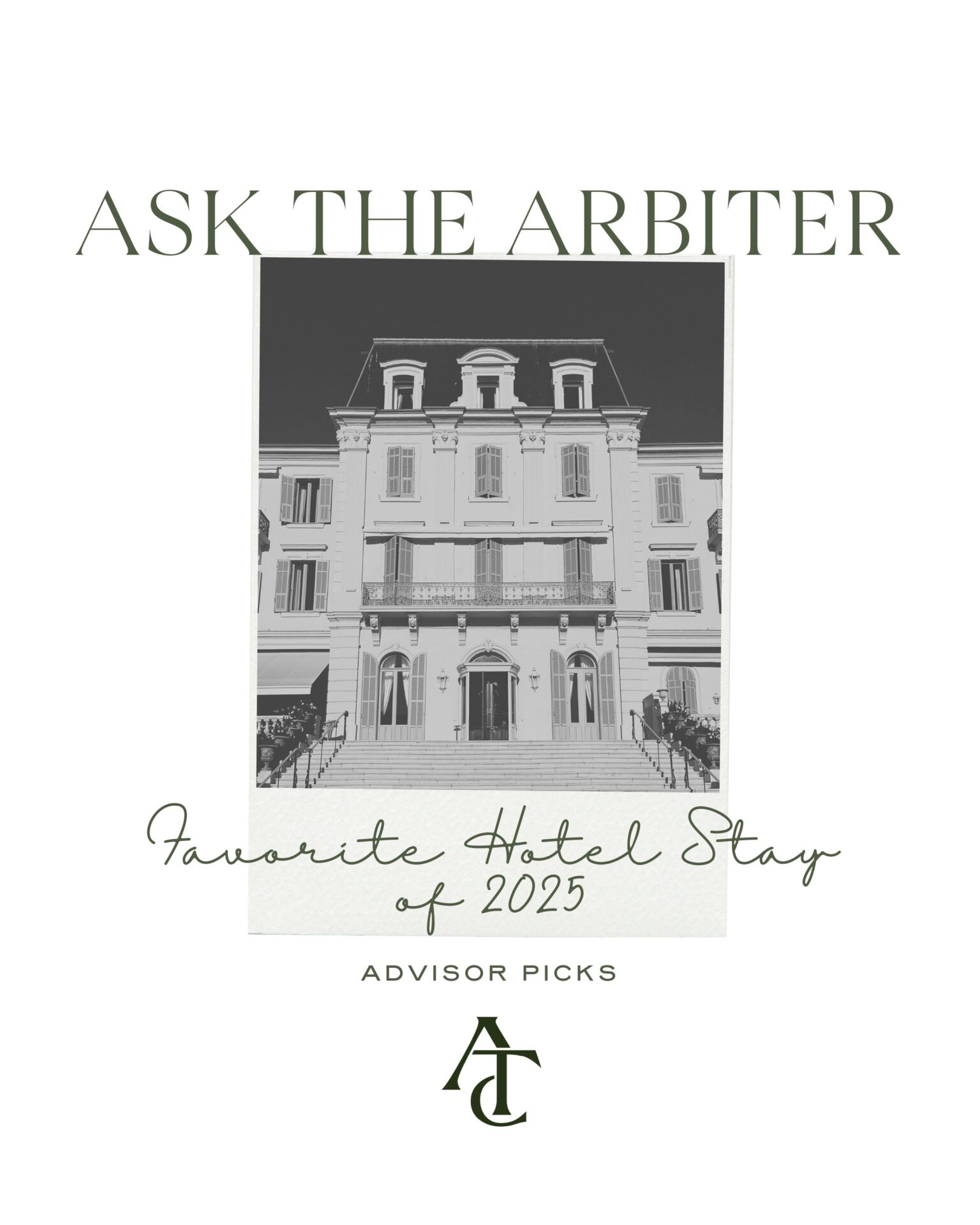Ask the Arbiter: our advisor picks for favorite hotel stay of 2025