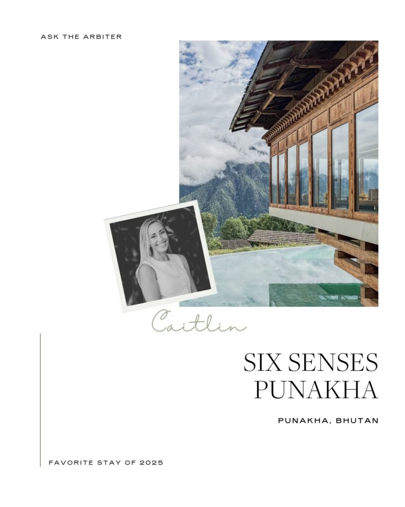 Caitlin Johnson's favorite hotel stay of 2025: Six Senses Punakha, Bhutan