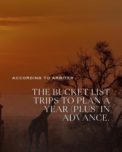 Bucket List Trips to Plan a Year in Advance